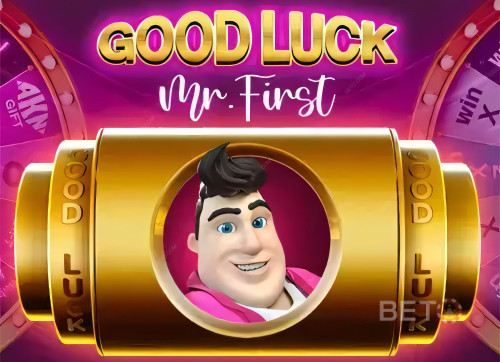 Good Luck Mr. First