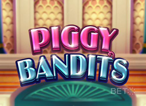 Piggy Bandits