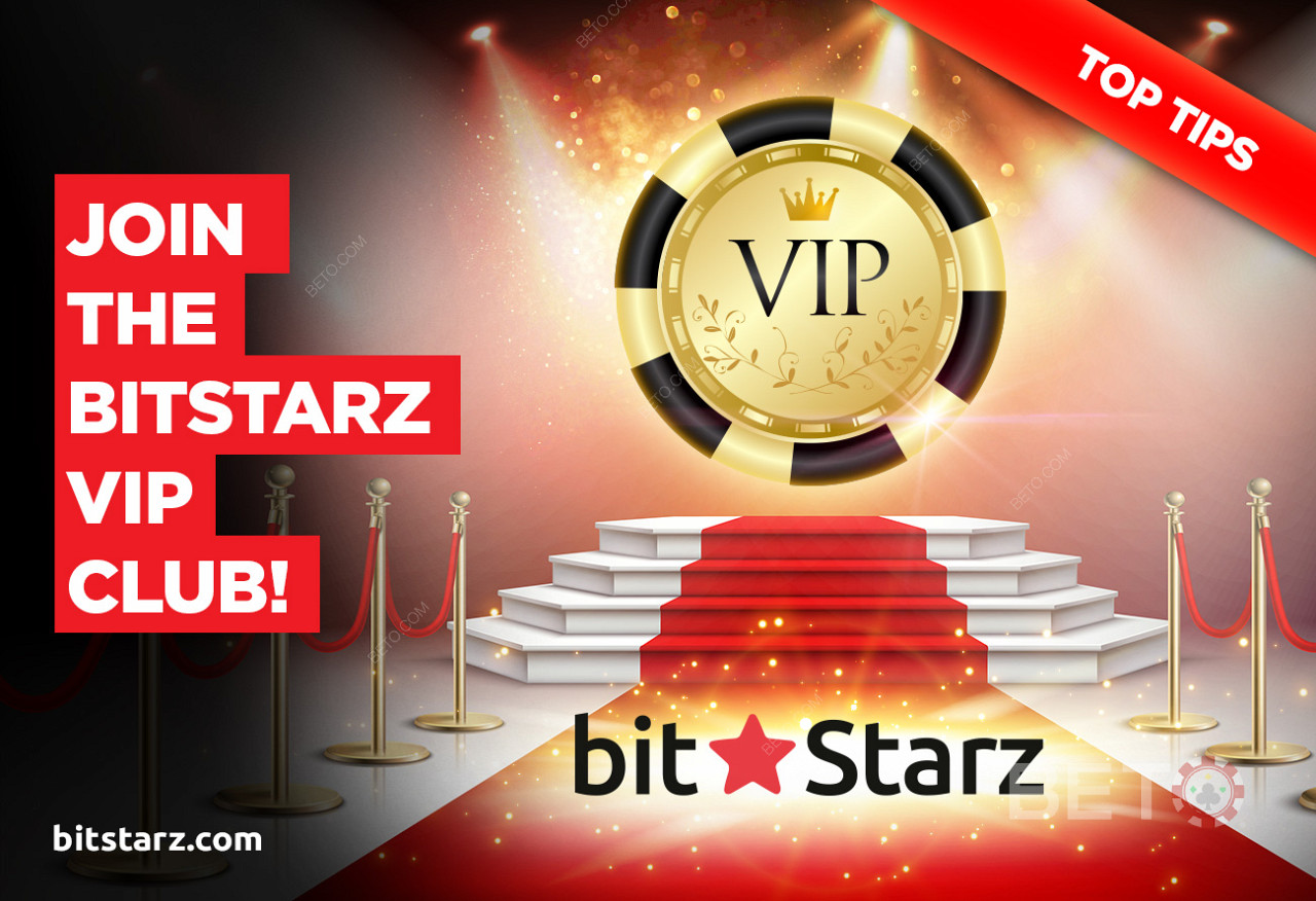 Станете VIP член в BitStarz