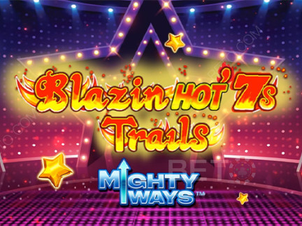 Blazin' Hot 7s Trails Mighty Ways Демо